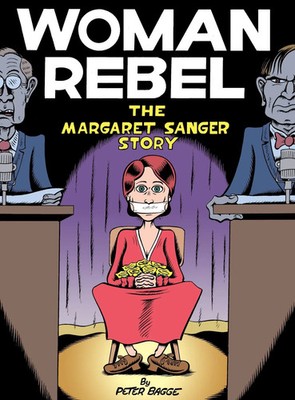 Woman Rebel | The Margaret Sanger Story | Peter Bagge | Englisch | Taschenbuch