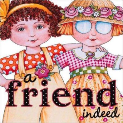A Friend Indeed by Mary Engelbreit