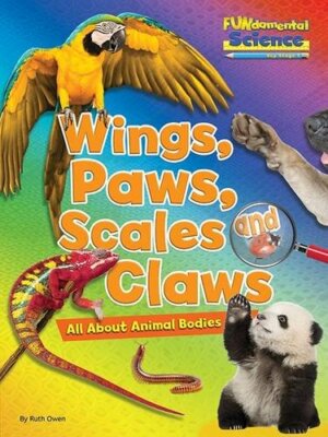 Fundamental Science Key Stage 1: Wings, Paws, Scales and Claws: 