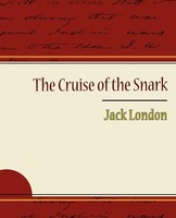 The Cruise Of The Snark - Jack London Jack London (U. A.) Taschenbuch Englisch