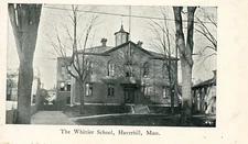Postcard Antique View of The Whittier School in Haverhill, MA.     K5