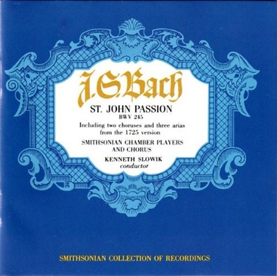J. S. Bach: St. John Passion, BWV 245