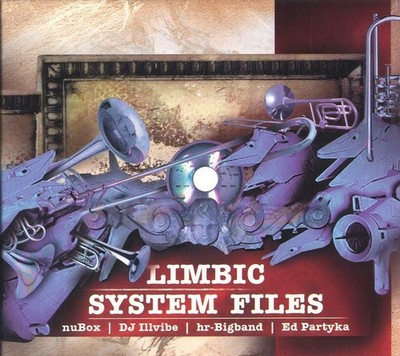 Limbic System Files Nubox Feat. DJ Illvibe & Hr-Bigband