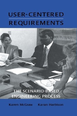 User-centered Requirements by Karen L. McGraw, Karan Harbison - 9780805820645