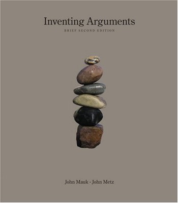 INVENTING ARGUMENTS, BRIEF By John Mauk & John Metz *Excellent Condition*