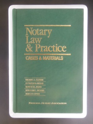 1997 NOTARY LAW & PRACTICE by Closen etc Document Notarization Guide Case Book 