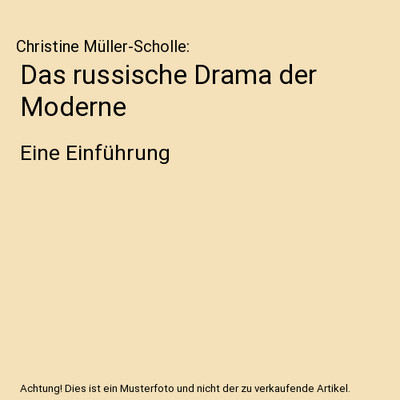 Das russische Drama der Moderne: Eine Einführung: Eine Einführung, Christine M