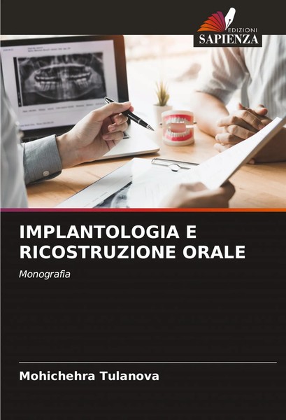 Mohichehra Tulanova | Implantologia E Ricostruzione Orale | Taschenbuch (2024)-image