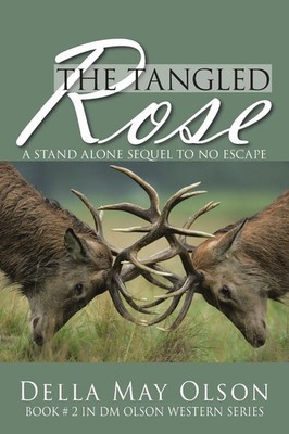 Della May Olson | The Tangled Rose | Taschenbuch | Englisch (2021) | AuthorHouse