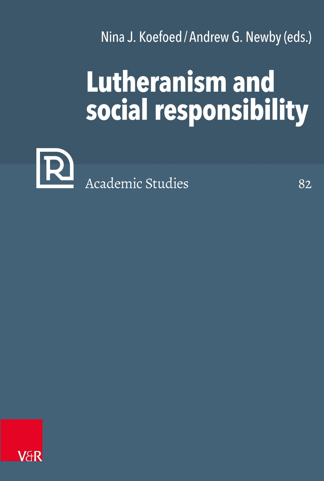 Lutheranism And Social Responsibility Nina J. Koefoed