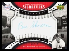 2007 Upper Deck Sweet Spot Classic Signatures Silver Ink Bill Skowron Auto 10/14