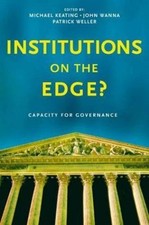 Institutions on the edge?: Capacity for governance, Keating, John Wanna, Patrick