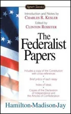 The Federalist Papers (Signet Classics) - Mass Market Paperback - VERY GOOD