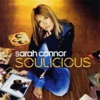 Soulicious | Sarah Connor | Deutsch | Audio-Cd | Cd | 2007 | Ean 0602517300750