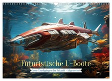 Futuristische U-Boote (Wandkalender 2026 DIN A3 quer), CALVENDO Monatskalender