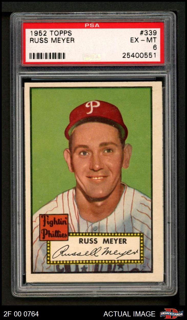 1952 Topps #339 Russ Meyer Phillies PSA 6 - EX/MT