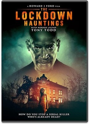 The Lockdown Hauntings (DVD, 2021) New, Features Horror Legend Tony Todd