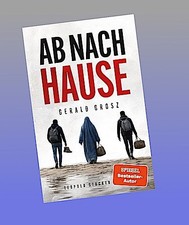 Ab nach Hause Gerald Grosz