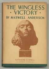 Maxwell ANDERSON, Barrett H CLARK / Wingless Victory A Play in Three Acts 1937