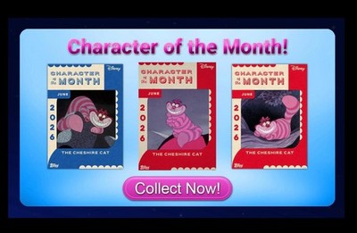 COTM CHARACTER OF MONTH THE CHESHIRE CAT RARE/UC SET TOPPS DISNEY COLLECT CARD