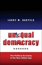 Unequal Democracy – The Political E..., Bartels, Larry 