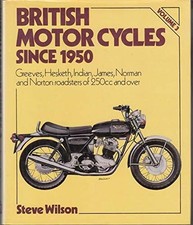 Greeves, Indian, James, Norton, Norman, Osc, Panther and... - Wilson, Steve