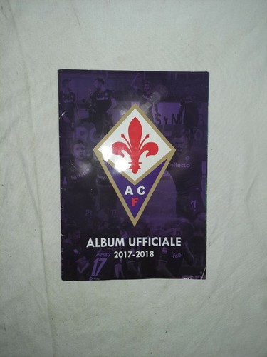 Album Fiorentina 2017/2018 Album Ufficiale Completo - Foto 1 di 9