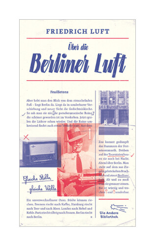 Über Die Berliner Luft Von Friedrich Luft
