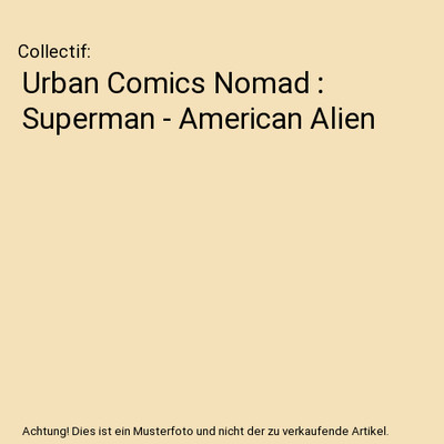 Urban Comics Nomad : Superman - American Alien, Collectif