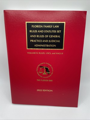 Florida Family Law Rules Statues Set And Rules of Judicial Admin Vol. 2 2022