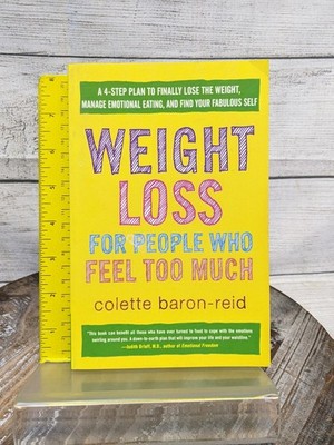 Weight Loss for People Who Feel Too Much: 4-Step Plan to Lose Colette Baron-Reid