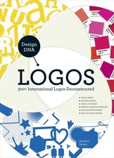 Design DNA - Logos: 300+ International Logos Deconstructed