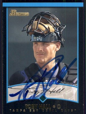 2001 Bowman #269 Toby Hall - On Card Autograph