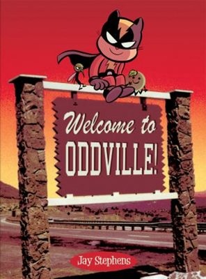 Welcome to Oddville! Hardcover Jay Stephens