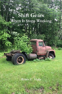 Shift Gears - When It Stops Working Renée Harp Taschenbuch Englisch 2018