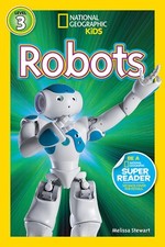 National Geographic Readers: Robots by Stewart, Melissa