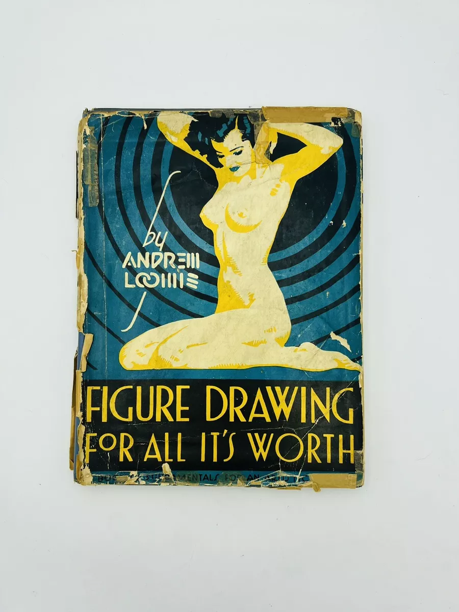 Figure Drawing For All It s Worth Andrew Loomis 1944 Viking 5th