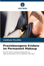 Praxisbezogene Evidenz im Permanent Makeup | ...