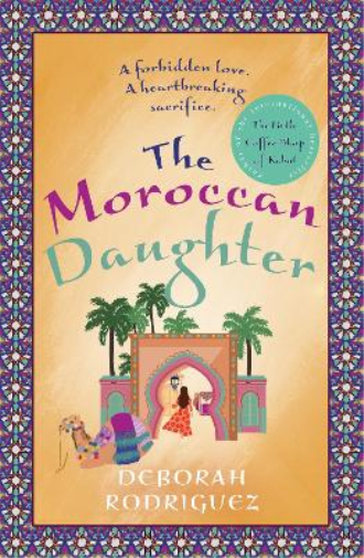 Deborah Rodriguez The Moroccan Daughter (Tascabile)