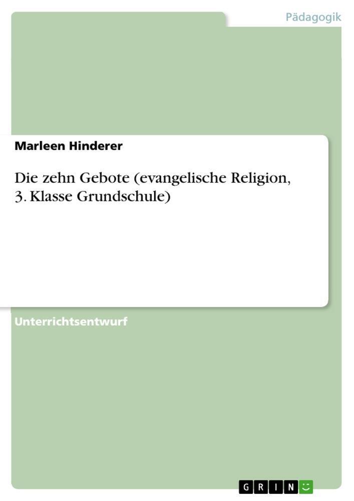 Marleen Hinderer | Die zehn Gebote (evangelische Religion, 3. Klasse...