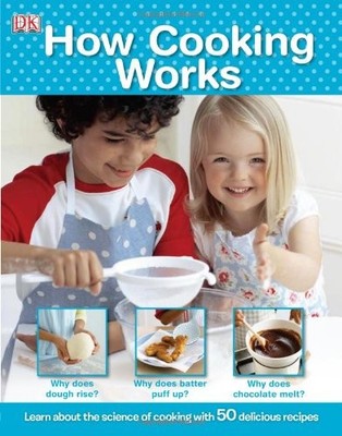 How Cooking Works - hardcover DK Publishing