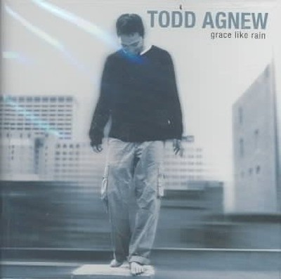 Grace Like Rain by Todd Agnew