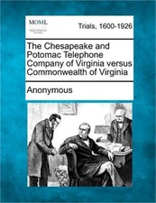The Chesapeake and Potomac Telephone Company of Virginia versus Commonwealth of