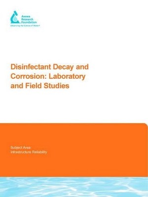 Disinfectant Decay and Corrosion: Laboratory and Field Studie... - 9781843398875
