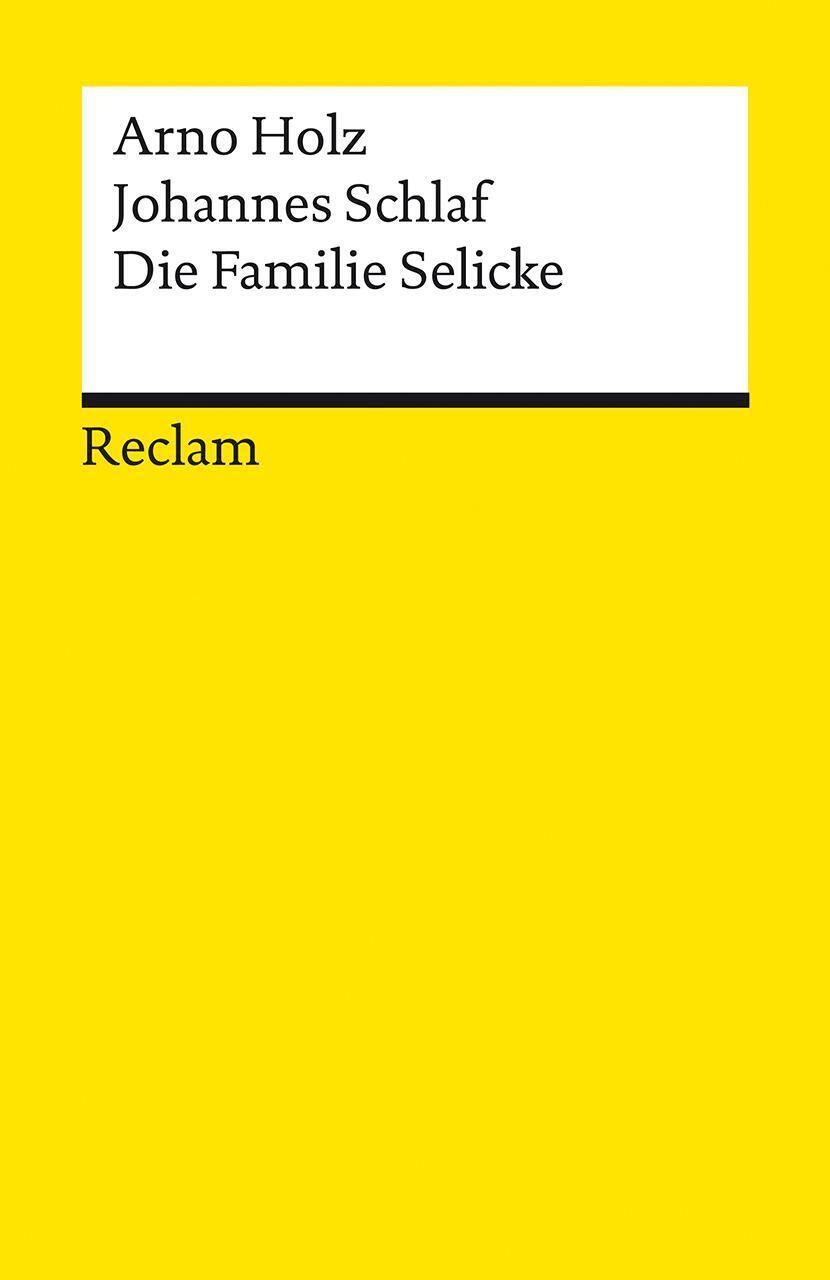 Thumbnail - Die Familie Selicke | Drama In Drei Aufzügen | Arno Holz (u. A.) |