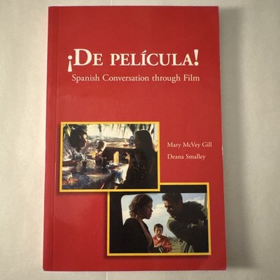 De Pelicula! : Spanish Conversation Through Film  (2009, Trade Paperback)