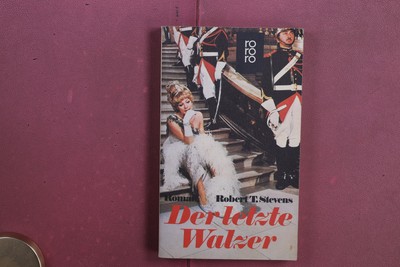 427753 Robert T. Stevens DER LETZTE WALZER Rowohlt