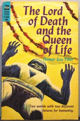 Flint, Homer Eon - The Lord of Death and the Queen of Live PB 1st Ed. 1965 VG+