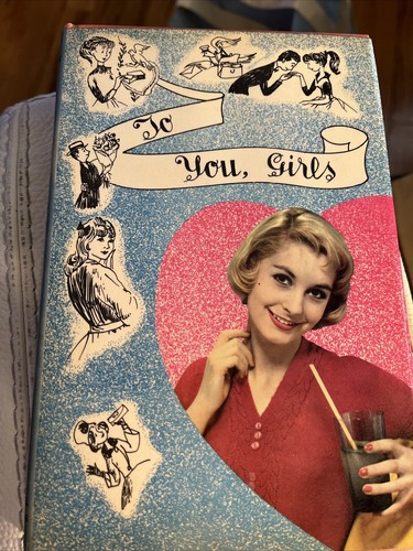 VTG 1961 “TO YOU, GIRLS” by Kate Stanley Fiction For Young Women MCM AMERICANA