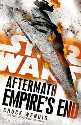 Star Wars: Aftermath: Empire's End: Book Three , Wendig=-